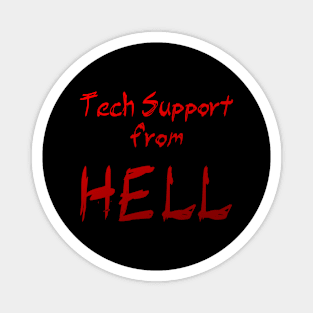 Tech Support from Hell Magnet